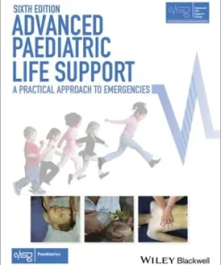 Advanced Paediatric Life Support A Practical Approach to Emergencies 6th Edition