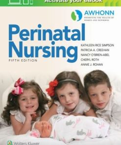 AWHONN's Perinatal Nursing 5th Edition