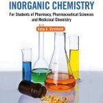 Essentials of Inorganic Chemistry For Students of Pharmacy Pharmaceutical Sciences and Medicinal Chemistry