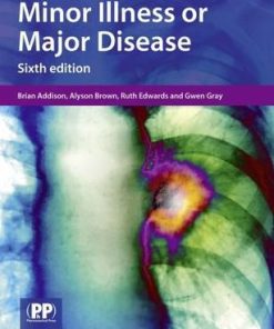 Minor Illness or Major Disease 6th Edition