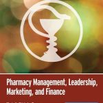 Pharmacy Management Leadership Marketing and Finance 2nd Edition