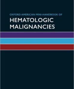 Oxford American Mini Handbook of Hematologic Malignancies
