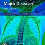 Minor Illness or Major Disease 5th Edition