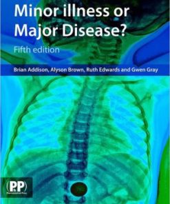 Minor Illness or Major Disease 5th Edition