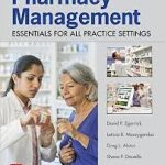 Pharmacy Management Essentials for All Practice Settings 4th Edition