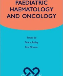 Paediatric Haemotology and Oncology Oxford Specialist Handbooks in Paediatrics