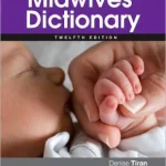 Bailliere's Midwives' Dictionary 12th Edition