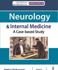 Neurology & Internal Medicine A Case based Study