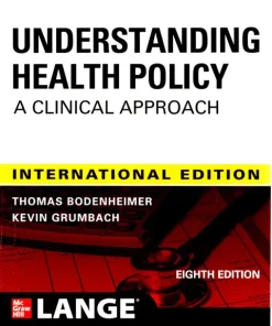 IE Understanding Health Policy A Clinical Approach 8th Edition