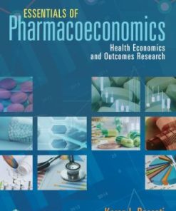Essentials of Pharmacoeconomics Health Economics and Outcomes Research 3rd Edition
