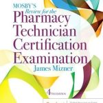 Mosby’s Pharmacy Technician Exam Review 4th Edition