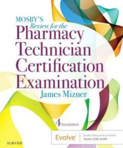 Mosby’s Pharmacy Technician Exam Review 4th Edition