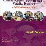 Information and Communication Technologies in Public Health A Sociological Study