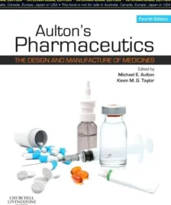 Aulton's Pharmaceutics: The Design and Manufacture of Medicines 4th Edition