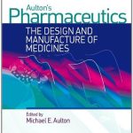 Aulton's Pharmaceutics The Design and Manufacture of Medicines 3rd Edition