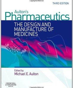 Aulton's Pharmaceutics The Design and Manufacture of Medicines 3rd Edition