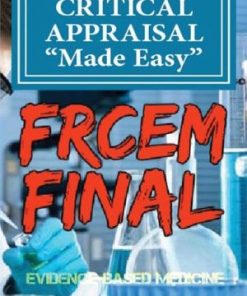 FRCEM FINAL CRITICAL APPRAISAL Made Easy