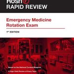 Rapid Review for the Emergency Medicine Rotation Exam