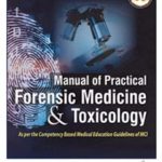 Manual of Practical Forensic Medicine & Toxicology
