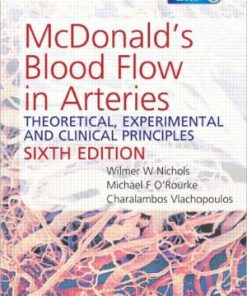 McDonald's Blood Flow in Arteries Theoretical Experimental and Clinical Principles 6th Edition