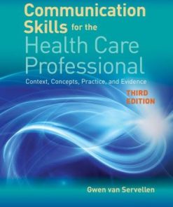 Communication Skills for the Health Care Professional 3rd Edition
