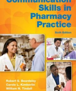 Communication Skills in Pharmacy Practice A Practical Guide for Students and Practitioners 6th Edition