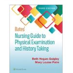 Bates' Nursing Guide to Physical Examination and History Taking 3rd Edition