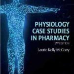 Physiology Case Studies in Pharmacy 2nd Edition