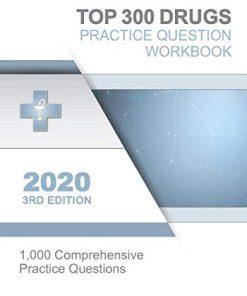 Top 300 Drugs Practice Question Workbook 3rd Edition