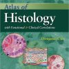 Atlas of Histology with Functional and Clinical Correlations