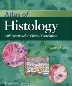 Atlas of Histology with Functional and Clinical Correlations