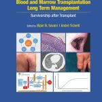 Blood and Marrow Transplantation Long Term Management 2nd Edition