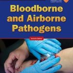 Bloodborne and Airborne Pathogens 7th Edition