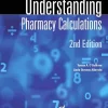 Understanding Pharmacy Calculations 2nd Edition