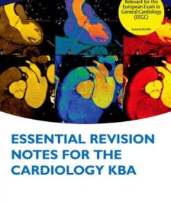 Essential Revision Notes for Cardiology KBA