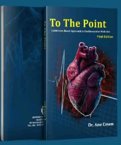 To The Point Guidelines-Based Approach to Cardiovascular Medicine 1st Edition