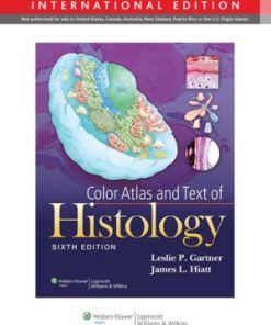 Color Atlas and Text of Histology 6th Edition