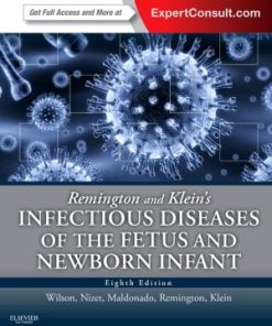 Remington and Klein's Infectious Diseases of the Fetus and Newborn Infant 8th Edition