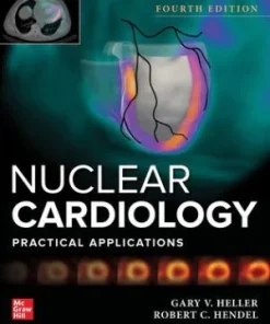 Nuclear Cardiology Practical Applications 4th Edition