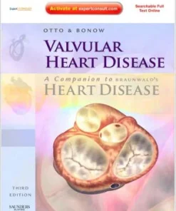 Valvular Heart Disease A Companion to Braunwald's Heart Disease 3rd Edition