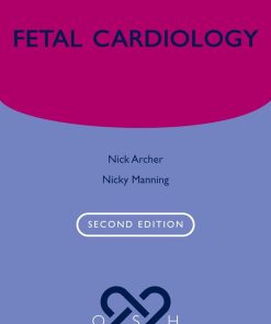 Fetal Cardiology Oxford Specialist Handbooks in Cardiology 2nd Edition