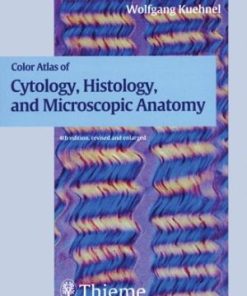 Color Atlas of Cytology Histology and Microscopic Anatomy 4th Edition