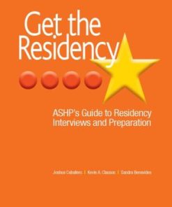 Get the Residency ASHP's Guide to Residency Interviews and Preparation