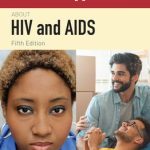 100 Questions & Answers About HIV and AIDS 5th Edition