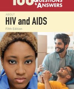 100 Questions & Answers About HIV and AIDS 5th Edition