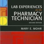 Lab Experiences for the Pharmacy Technician 2nd Edition