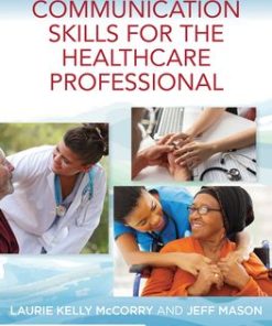 Communication Skills for the Healthcare Professional 2nd Edition