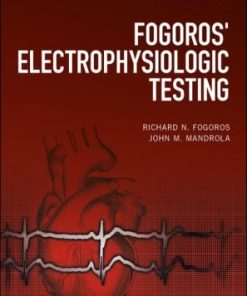 Fogoros' Electrophysiologic Testing 6th Edition