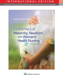 Essentials of Maternity Newborn and Women's Health Nursing 4th Edition