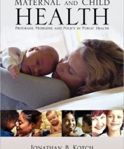 Maternal and Child Health Programs Problems and Policy in Public Health 2nd Edition